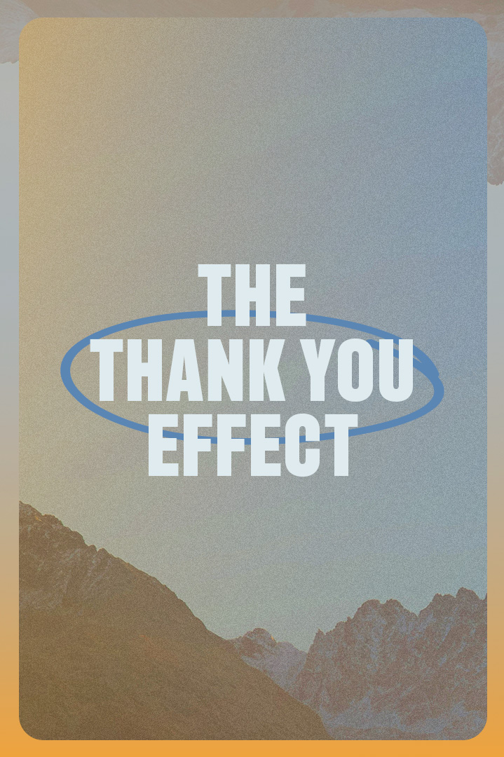 The Thank You Effect