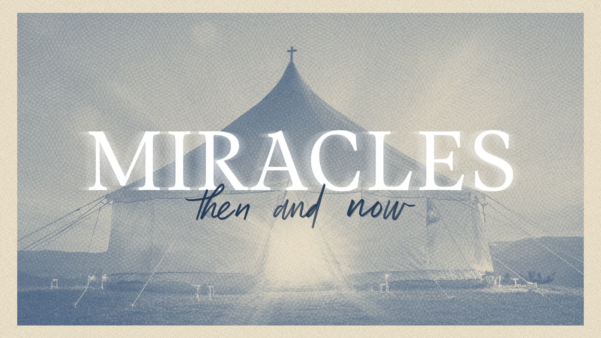 Miracles: Then & Now