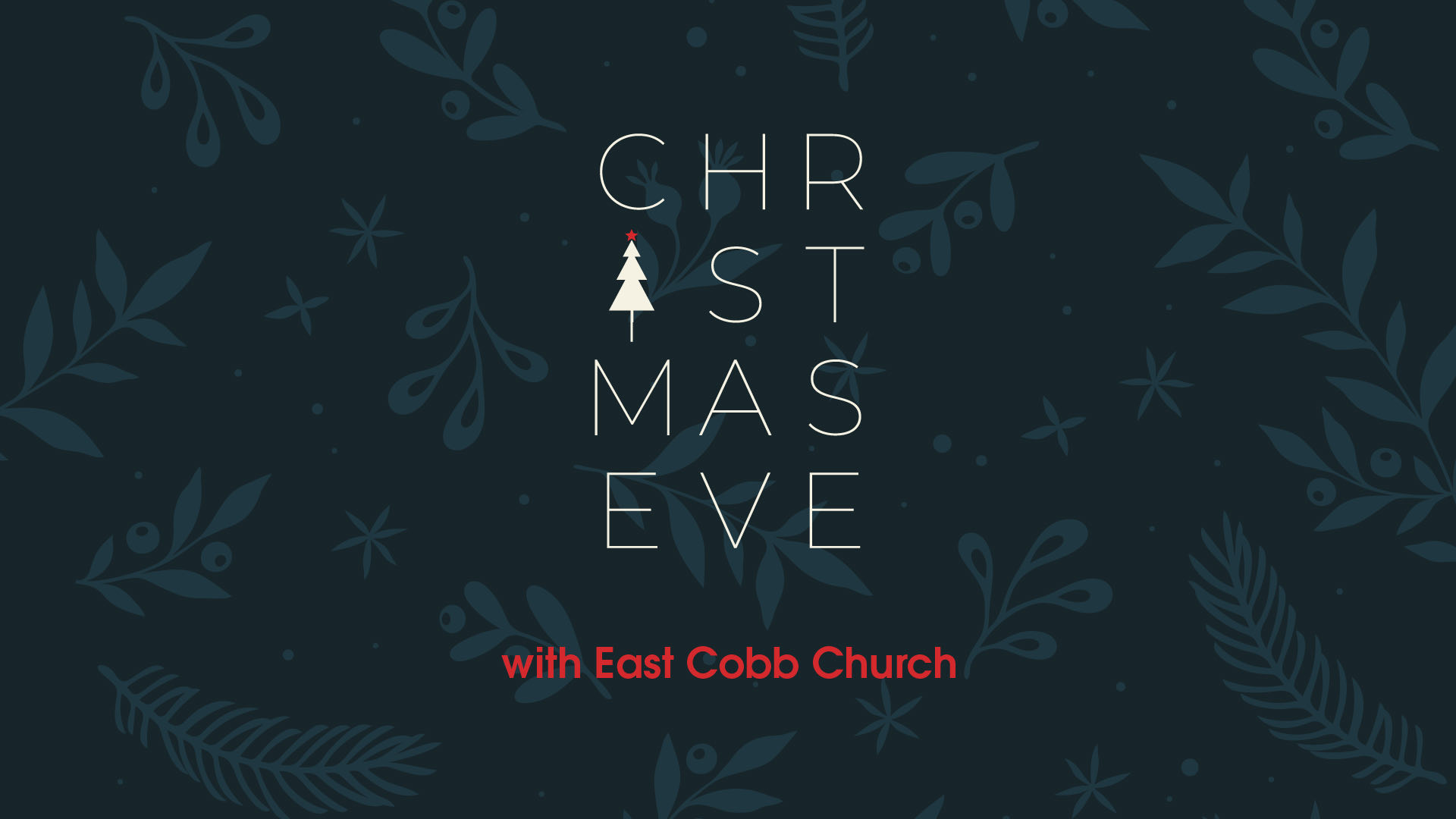 Christmas Eve with East Cobb Church