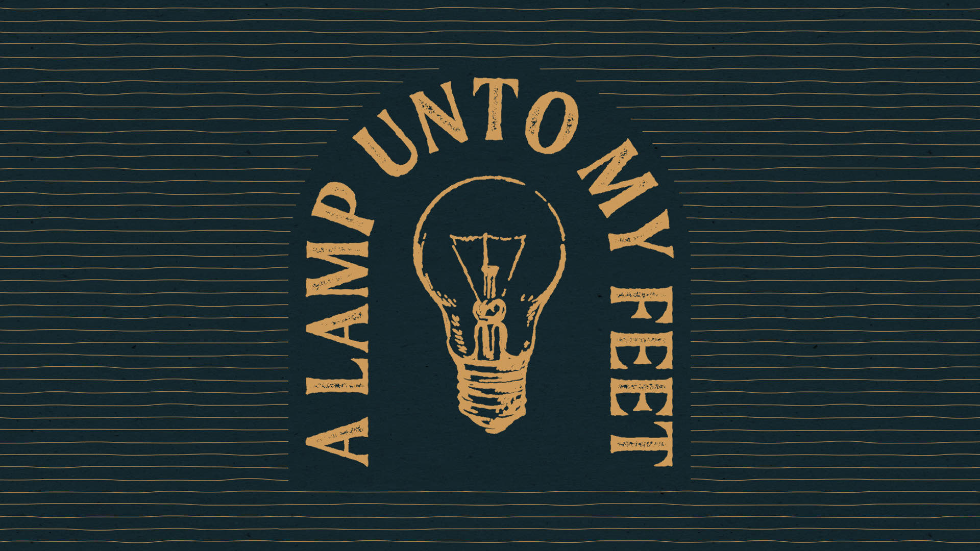 A Lamp Unto My Feet