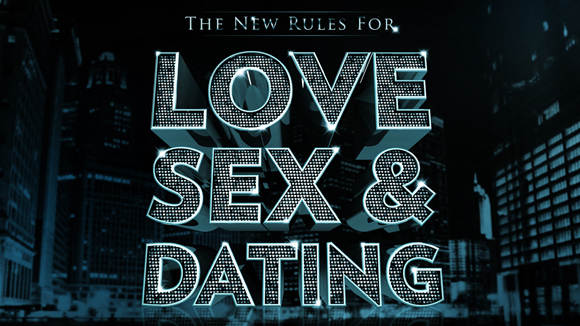 The New Rules for Love, Sex & Dating