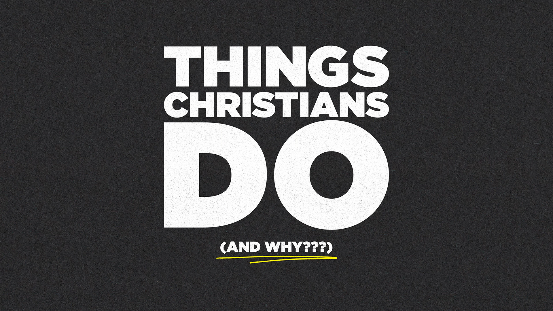 Things Christians Do