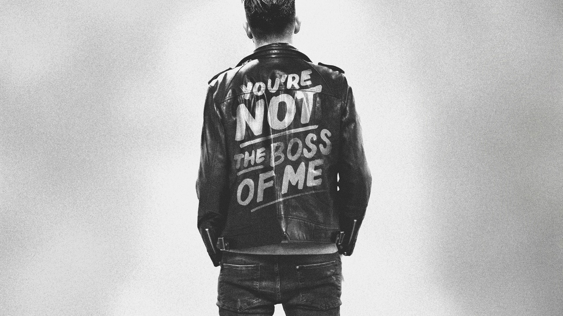 You're Not the Boss of Me
