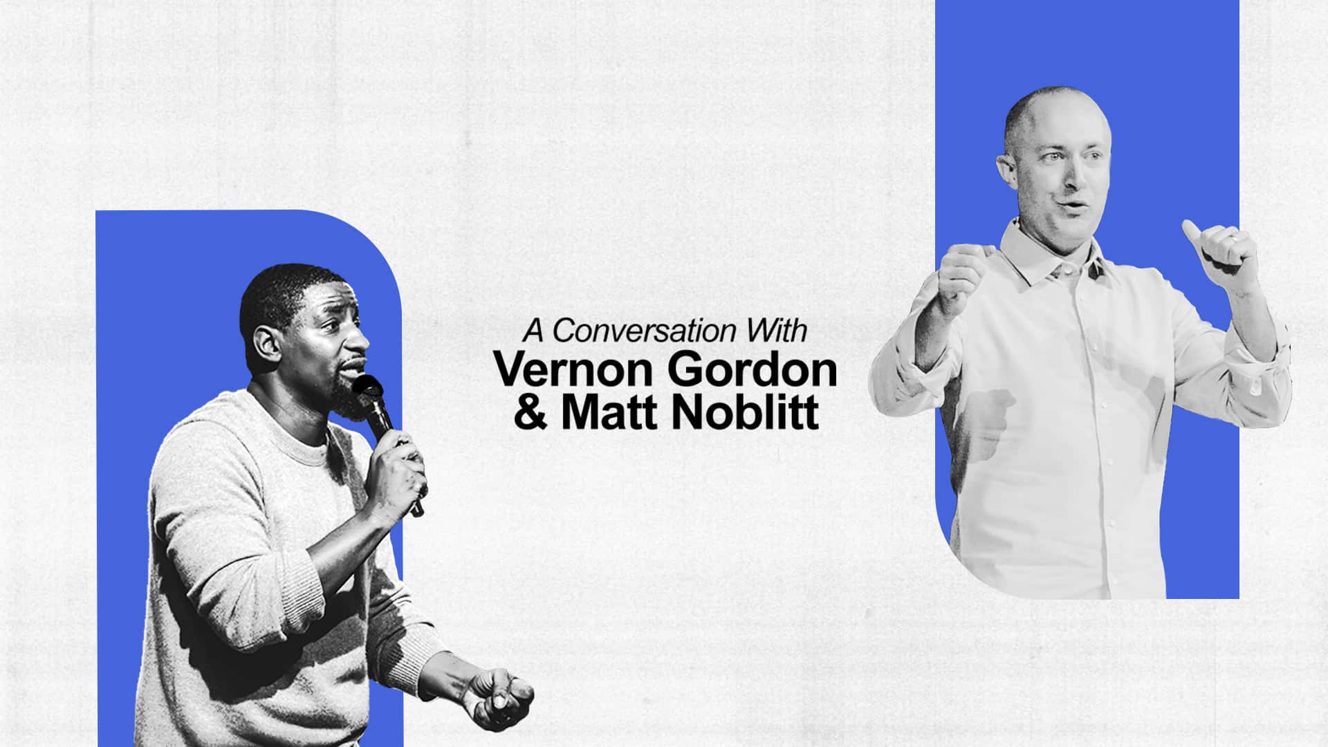 A Conversation With Vernon Gordon & Matt Noblitt - Memorial Day 2026