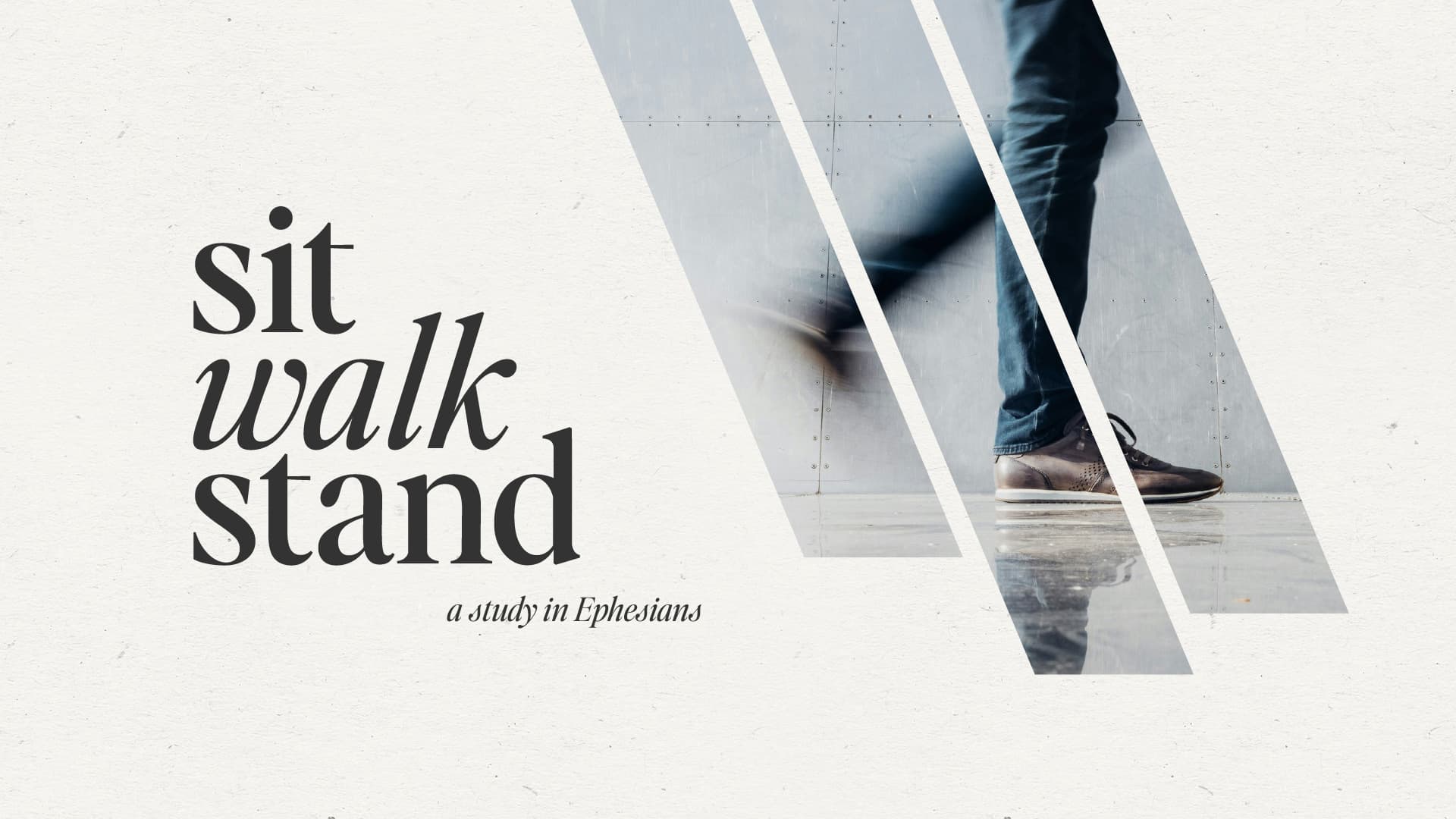Sit, Walk, Stand: A Study in Ephesians