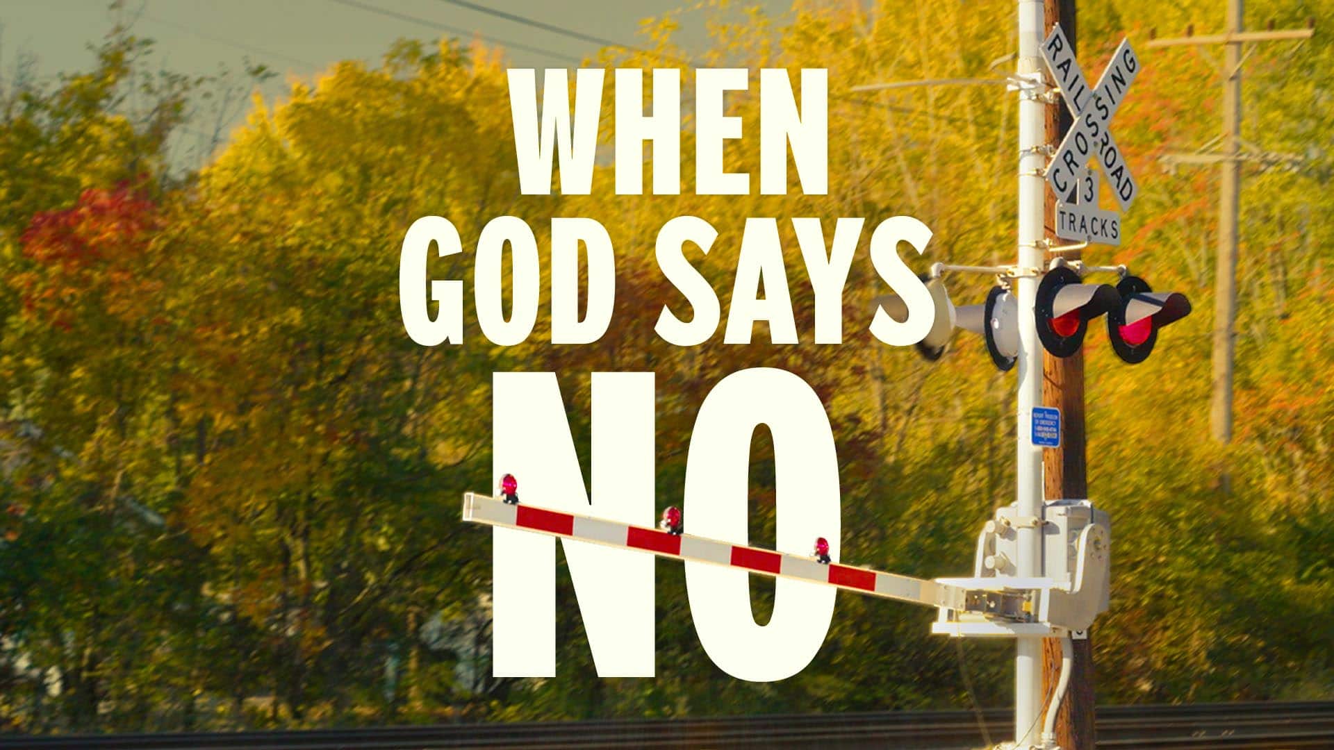 When God Says No