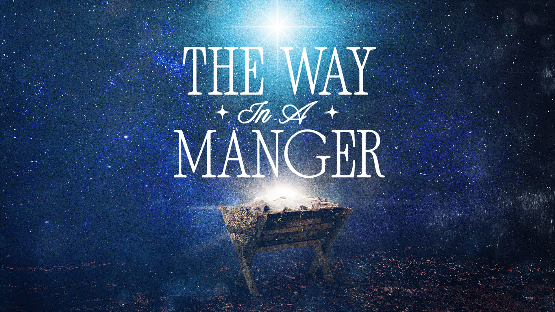 The Way In A Manger