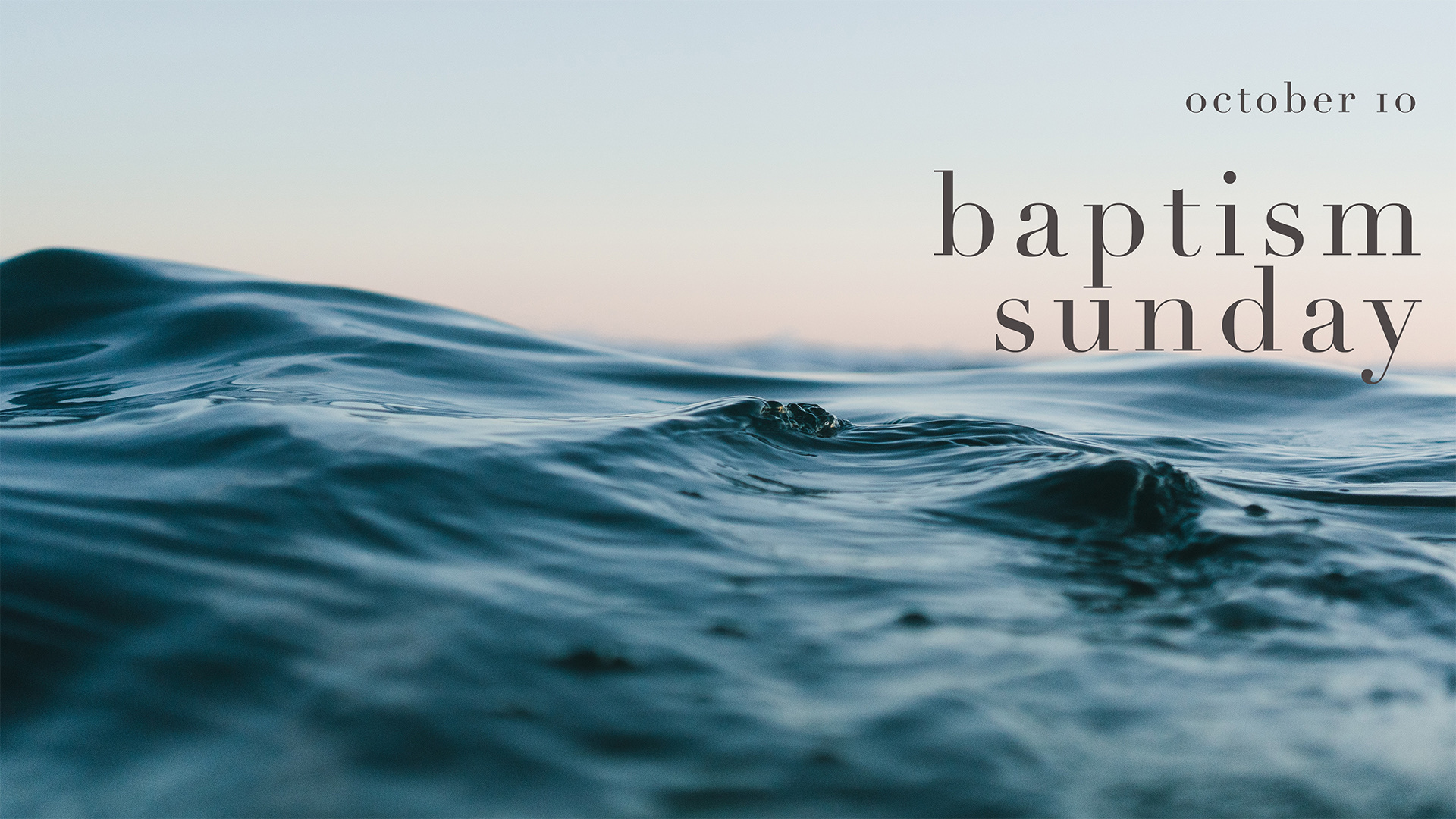 Baptism Sunday