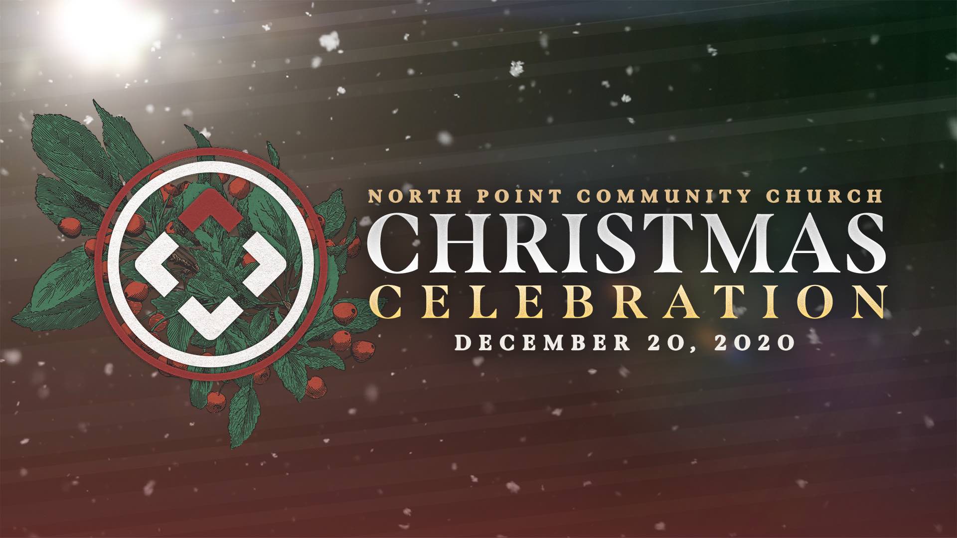 North Point Community Church Christmas Celebration