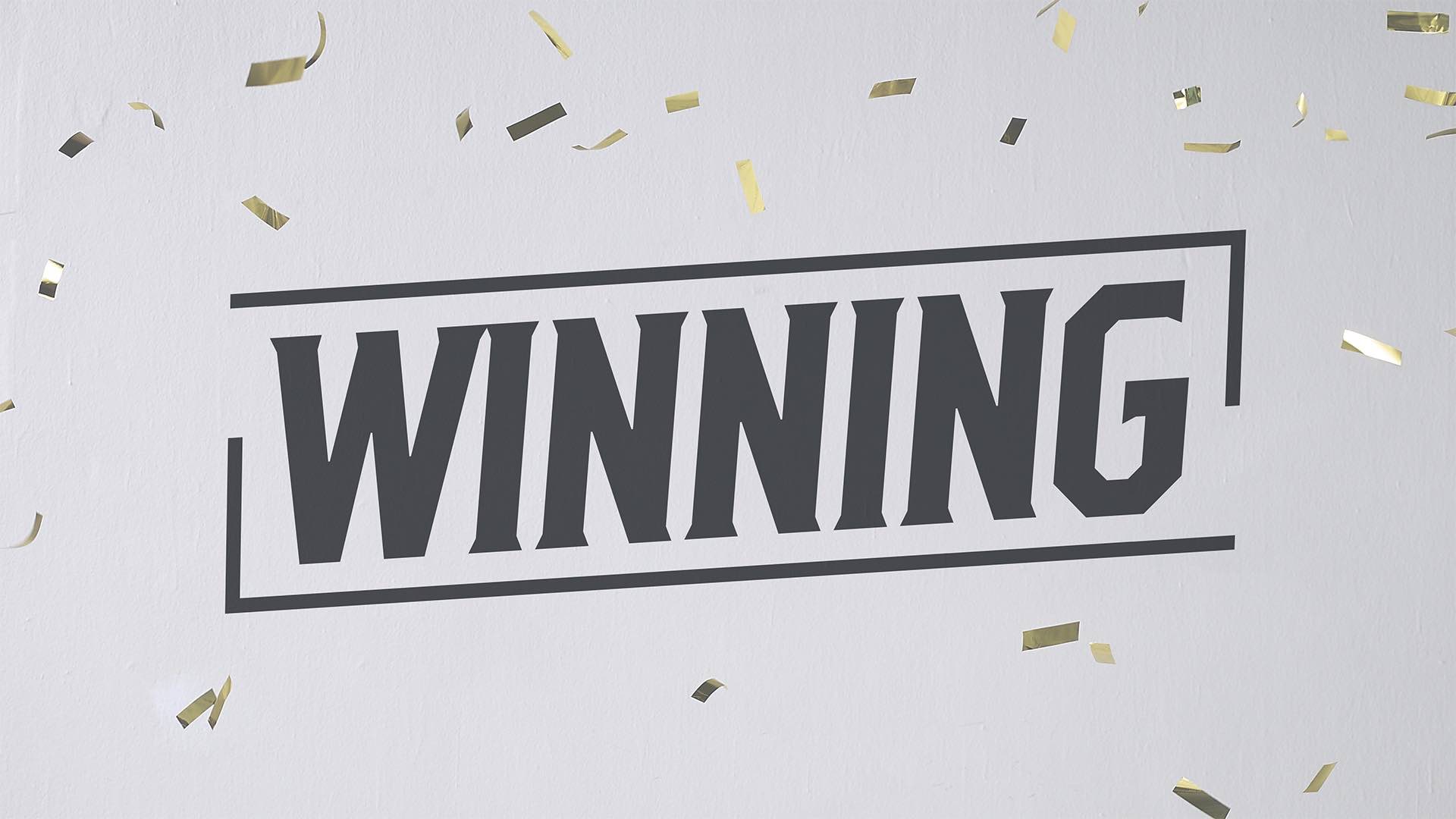 Winning