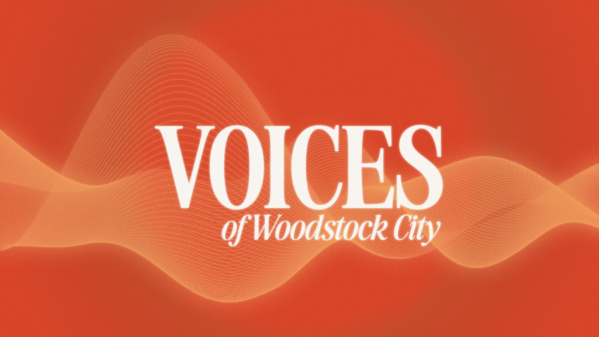 Voices of Woodstock City