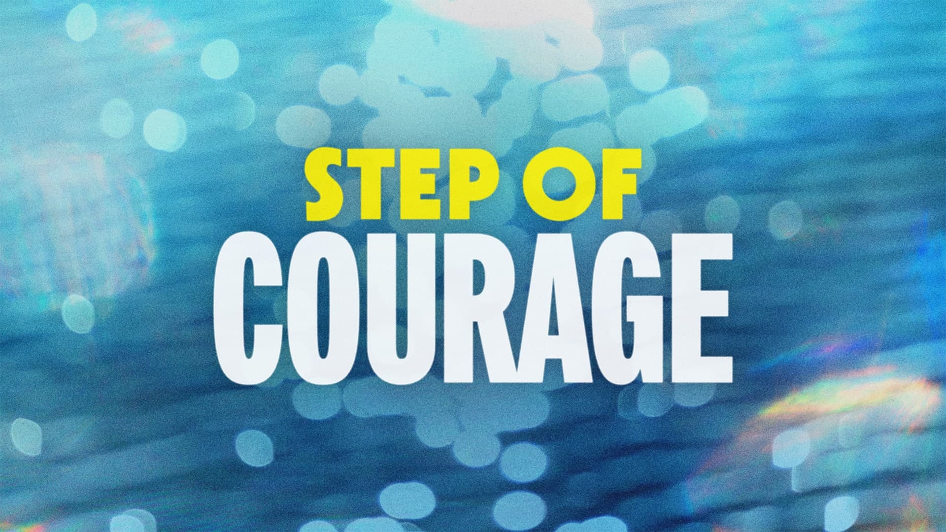 A Step of Courage