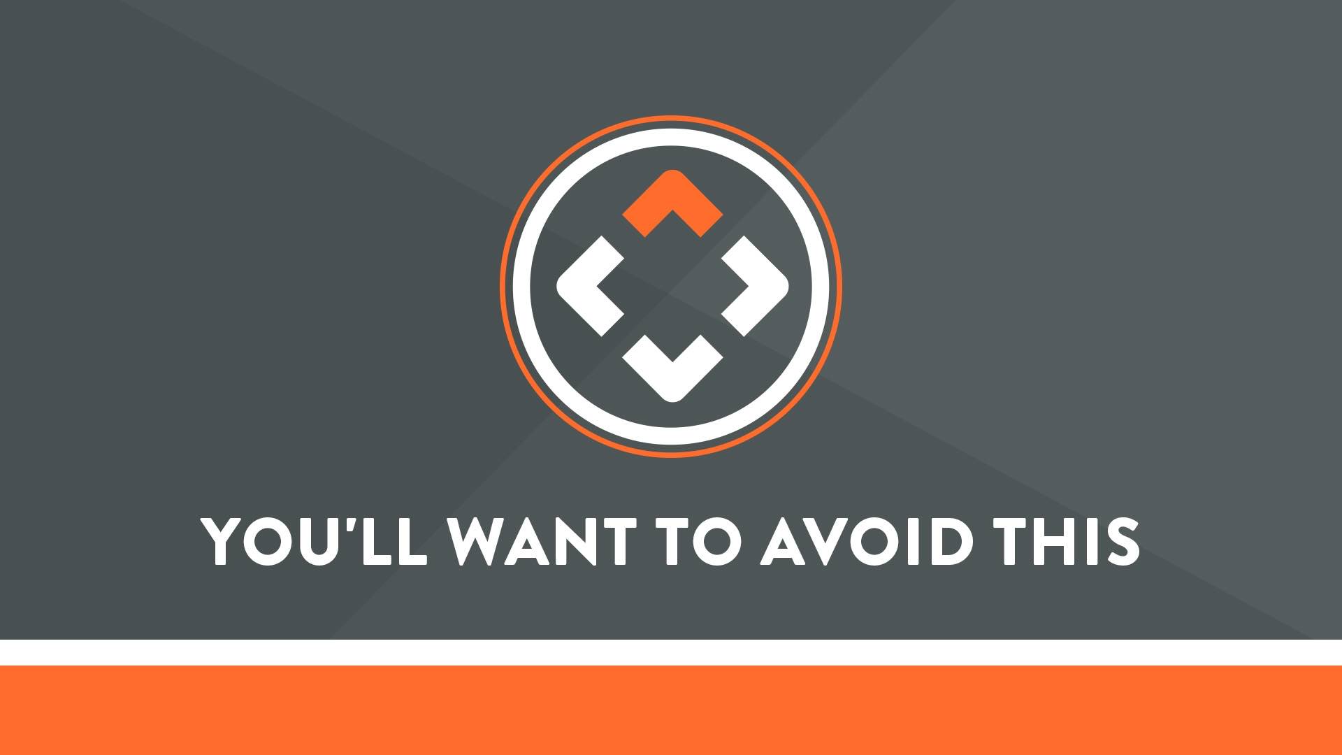 You'll Want to Avoid This