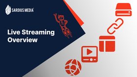 Live Streaming Overview